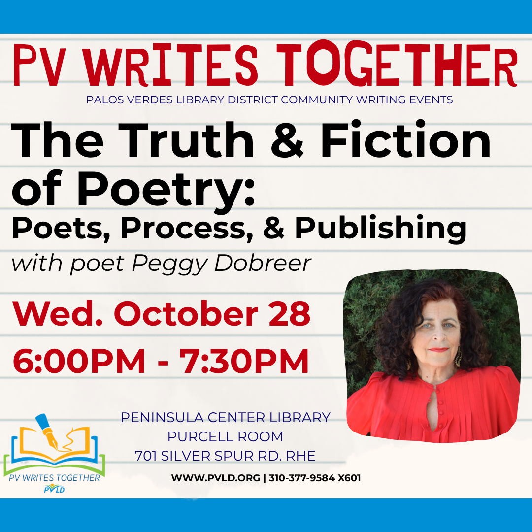 PVWT: The Truth & Fiction - Poets, Process & Publishing Wednesday, October 28: 6:00pm - 7:30pm  Peninsula Center Library - Purcell Room