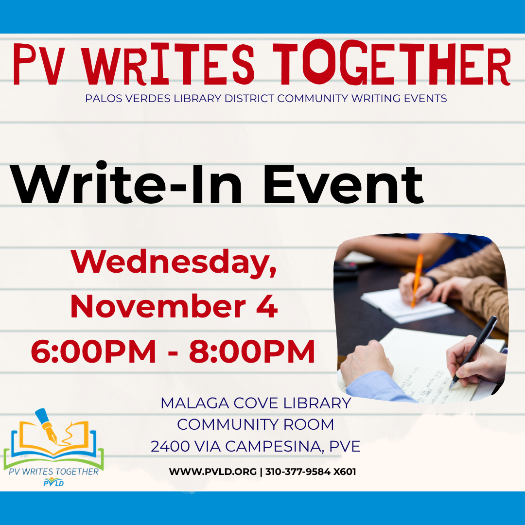 PVWT: Write In Wednesday, November 04: 6:00pm - 8:00pm  Malaga Cove Library - Community Room
