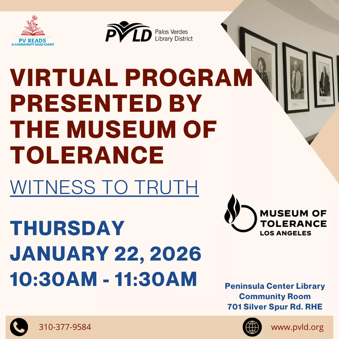 PV Reads: Witness to Truth Virtual Program presented by the Museum of Tolerance Thursday, January 22 10:30am - 11:30am Peninsula Center Library Community Room
