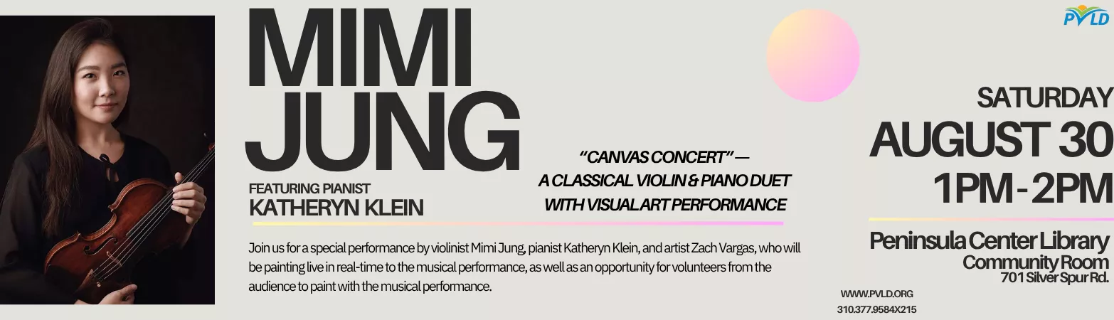 Canvas Concert w/ Mimi Jung &amp; Katheryn Klein Saturday, August 30 1:00pm - 2:00pm Peninsula Center Library Community Room
