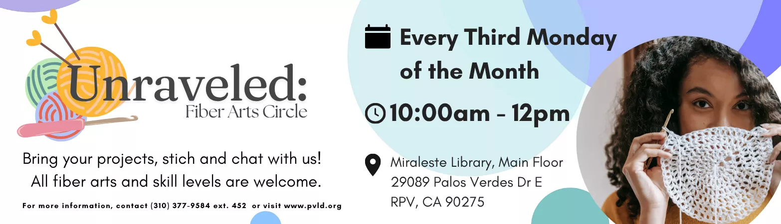 Unraveled: Fiber Arts Circle at the Miraleste Library