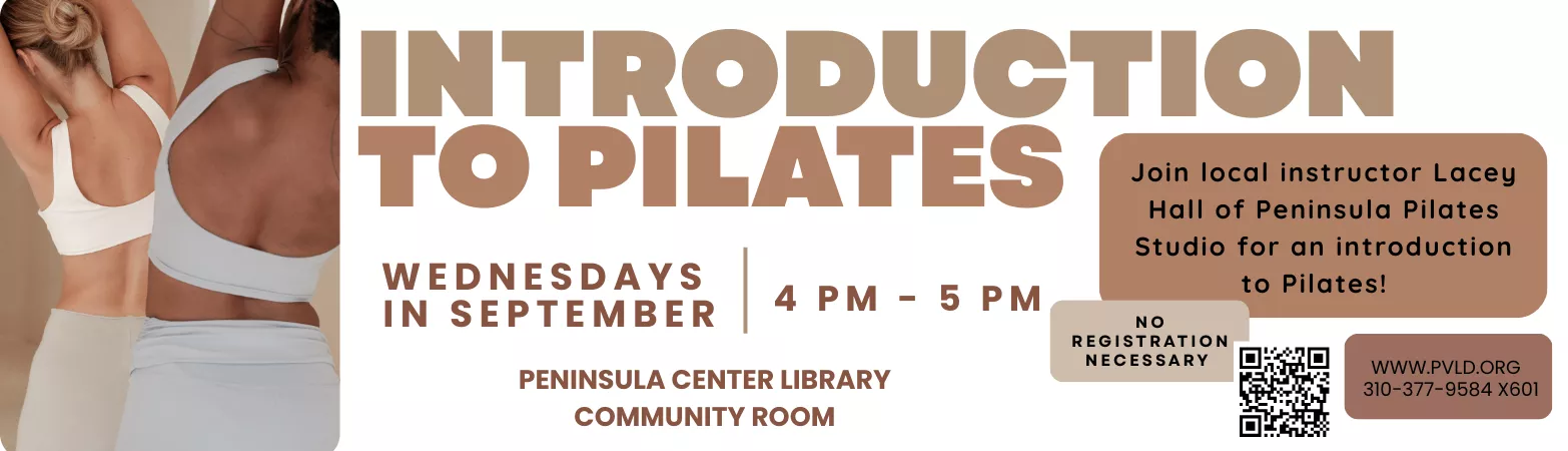 Introduction to Pilates Wednesday, September 03 4:00pm - 5:00pm  Peninsula Center Library Community Room